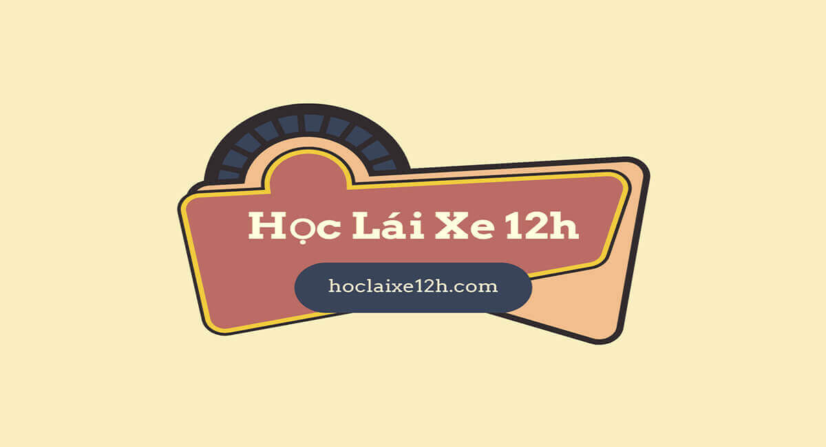 Hoclaixe12h.com là website chuyên về chia sẻ kinh nghiệm về xe